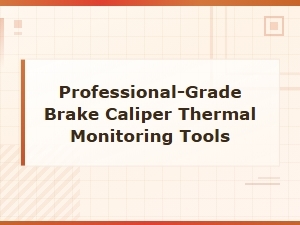 Professional-Grade Brake Caliper Thermal Monitoring Tools for Accurate Temperature Diagnostics